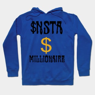 Insta Millionarie Hoodie